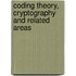 Coding Theory, Cryptography and Related Areas