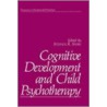 Cognitive Development And Child Psychotherapy door Stephen R. Shirk