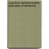 Cognitive-Communicative Disorders Of Dementia
