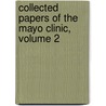 Collected Papers Of The Mayo Clinic, Volume 2 door The Mayo Clinic