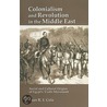 Colonialism And Revolution In The Middle East door Juan Ricardo Cole