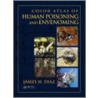 Color Atlas of Human Poisoning and Envenoming by James Diaz