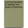 Commemoration Of Twenty-Five Years Of Service door Henry Edward Niles