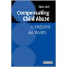 Compensating Child Abuse In England And Wales door Paula Case