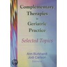 Complementary Therapies In Geriatric Practice door Jodi Carlson