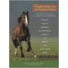 Complete Holistic Care And Healing For Horses door Norma Eckroate