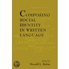 Composing Social Identity in Written Language by Devon Rubin