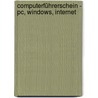 Computerführerschein - Pc, Windows, Internet door Onbekend