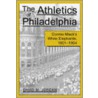 Connie Mack's Philadelphia Athletics, 1901-54 door David M. Jordan