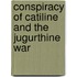 Conspiracy of Catiline and the Jugurthine War