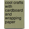 Cool Crafts With Cardboard and Wrapping Paper by Jen Jones