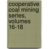 Cooperative Coal Mining Series, Volumes 16-18 door Survey Illinois State