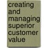 Creating And Managing Superior Customer Value