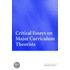Critical Essays On Major Curriculum Theorists