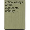 Critical Essays of the Eighteenth Century ... door Willard Higley Durham