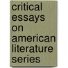 Critical Essays on American Literature Series by David Madden