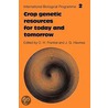 Crop Genetic Resources For Today And Tomorrow door Onbekend
