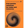 Crop Genetic Resources For Today And Tomorrow door Onbekend
