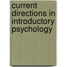 Current Directions in Introductory Psychology door The Aps