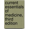 Current Essentials of Medicine, Third Edition door Lawrence Tierney