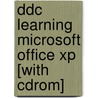 Ddc Learning Microsoft Office Xp [with Cdrom] door Suzanne Weixel