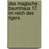 Das magische Baumhaus 17. Im Reich des Tigers by Mary Pope Osborne