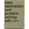 Data Abstraction And Problem Solving With C++ door Robert Veroff