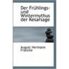 Der Fruhlings- Und Wintermythus Der Kesarsage door August Hermann Francke