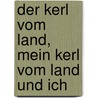 Der Kerl vom Land, Mein Kerl vom Land und ich door Katarina Mazetti