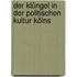 Der Klüngel in der politischen Kultur Kölns