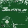Der Naturliederschatz - Das Praxisbuch Mit Cd door Onbekend