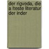 Der Rigveda, Die A Lteste Literatur Der Inder