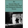 Der verschwundene Kopf des Damasceno Monteiro door Antonio Tabucchi