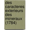 Des Caracteres Exterieurs Des Mineraux (1784) door Jean Baptiste Louis Rome De L'Isle