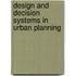 Design And Decision Systems In Urban Planning