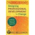Designing Professional Development For Change