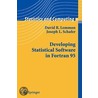 Developing Statistical Software In Fortran 95 door Joseph L. Schafer