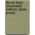 Devon Boys (Illustrated Edition) (Dodo Press)