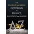Dictionary of Finance, Investment and Banking