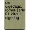 Die Digedags. Römer-Serie 01. Circus Digedag door Hannes Hegen