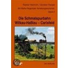 Die Schmalspurbahn Wilkau-Haßlau - Carlsfeld door Rainer Heinrich