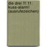 Die drei !!! 11: Kuss-Alarm! (Ausrufezeichen) by Unknown