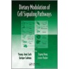 Dietary Modulation of Cell Signaling Pathways by Unknown