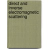 Direct and Inverse Electromagnetic Scattering door S.R. Cloude