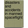 Disasters and Accidents in Manned Spaceflight door David Shayler