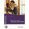 Discover... Romeo and Juliet. Mit Materialien by Shakespeare William Shakespeare