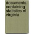 Documents, Containing Statistics Of Virginia