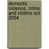 Domestic Violence, Crime And Victims Act 2004
