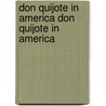Don Quijote in America Don Quijote in America door Resurreccion Espinosa