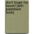 Don't Forget the Bacon! [With Paperback Book]